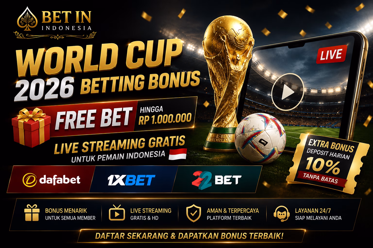World Cup 2026 Betting Bonus 🎁 Free Bet + Live Streaming Gratis untuk Pemain Indonesia
