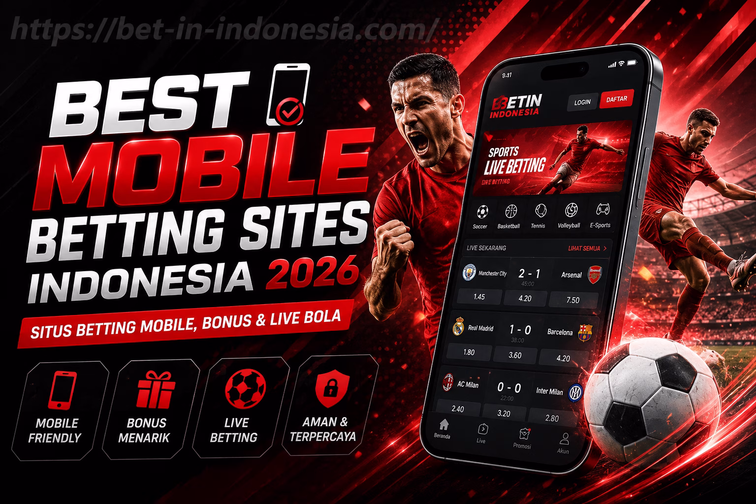 Best Mobile Betting Sites Indonesia 2026 Situs Betting Mobile, Bonus & Live Bola