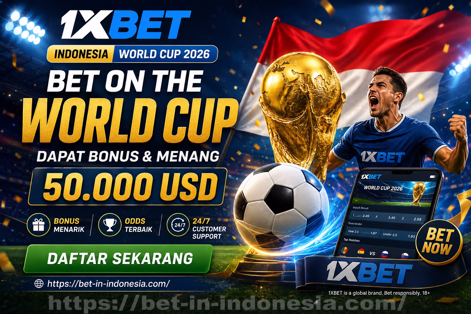 1xBet Indonesia World Cup 2026 Bet on the World Cup & Raih Bonus Hingga 50.000 USD