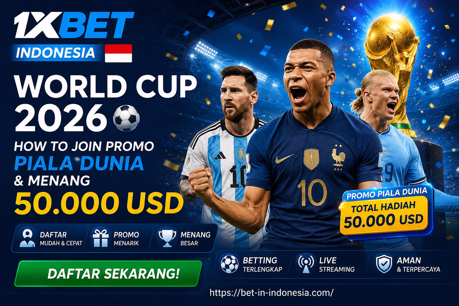 1xBet Indonesia World Cup 2026 How to Join the Promotion & Cara Ikut Promo Piala Dunia 2026