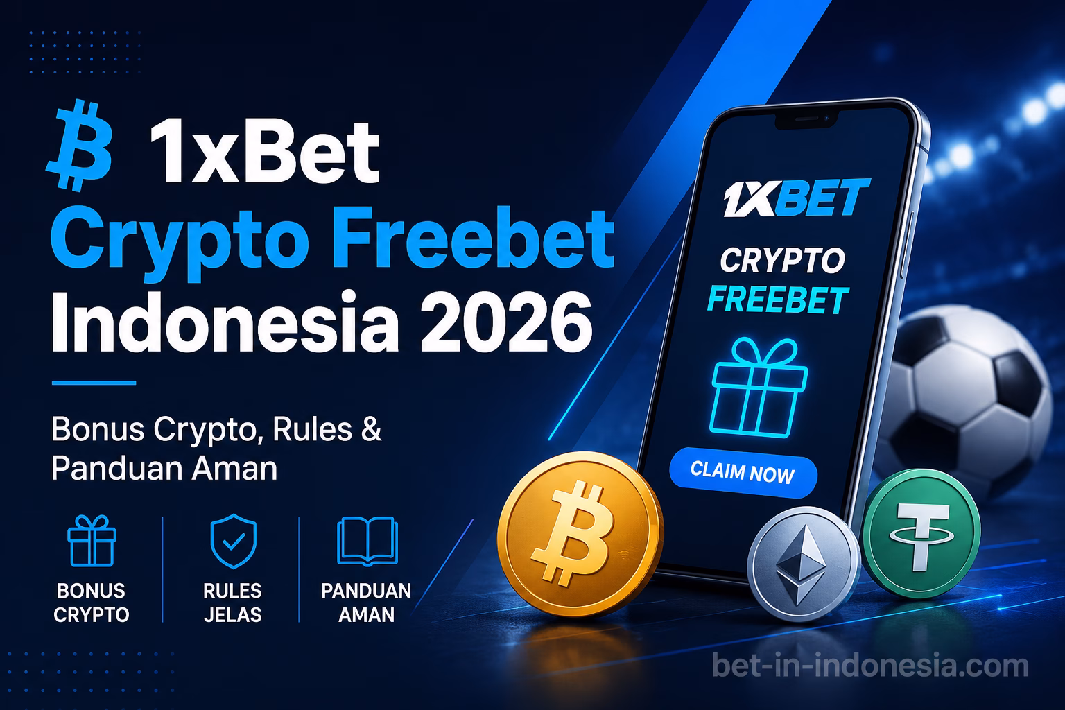 1xBet Crypto Freebet Indonesia 2026 | Bonus Crypto, Rules & Panduan Aman